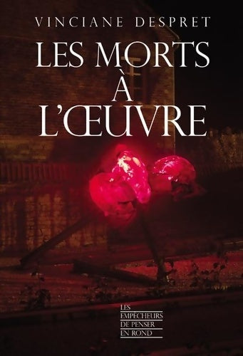 Livrenpoche : Les morts à l'oeuvre - Vinciane Despret - Livre