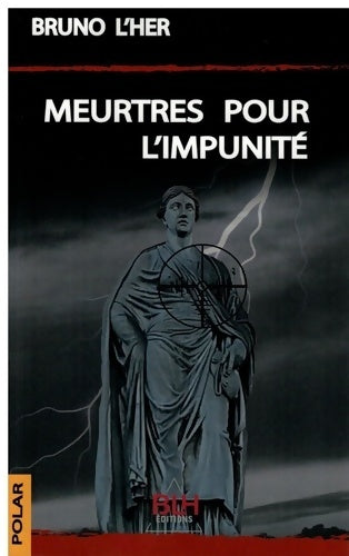Livrenpoche : Meurtres pour l'impunité - Bruno L'her - Livre