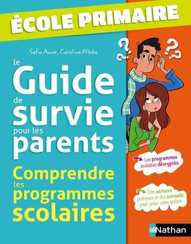 Livrenpoche : Le Guide de survie pour les parents - Safia Amor - Livre