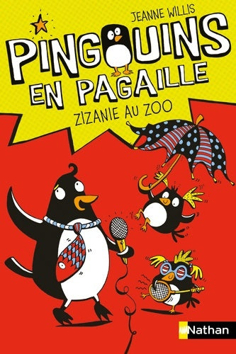 Livrenpoche : Pingouins en pagaille : Zizanie au zoo - Jeanne Willis - Livre
