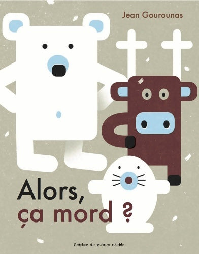 Livrenpoche : Alors ça mord ? - Jean Gourounas - Livre