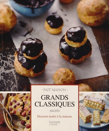 Livrenpoche : Grands classiques sucrés : Desserts testés à la maison - Eva Harlé - Livre