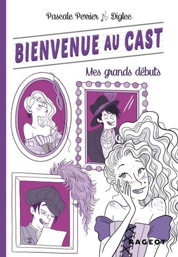 Livrenpoche : Bienvenue au Cast : Mes grands débuts - Pascale Perrier - Livre