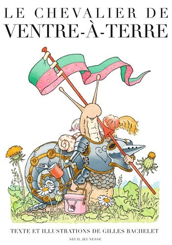 Livrenpoche : Le Chevalier de ventre à terre - Gilles Bachelet - Livre