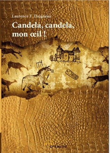 Livrenpoche : Candela candela mon oeil ! - Laurence Daigneau - Livre