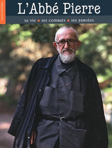 Livrenpoche : ABBE PIERRE . LIBRE DE CROIRE - Jean-Michel Billioud - Livre