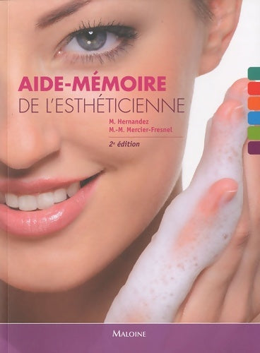Livrenpoche : aide-memoire de l'estheticienne 2e ed. - MERCIER-FRESNEL M. -M. HERNANDEZ M. - Livre