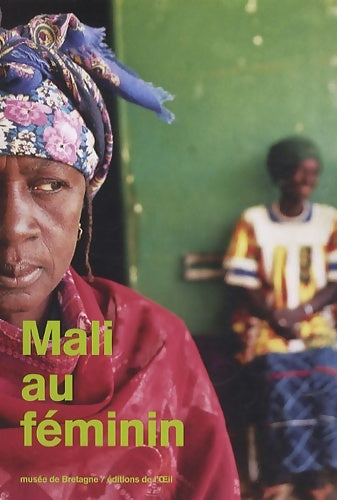 Livrenpoche : Mali au féminin - Françoise Berretrot - Livre