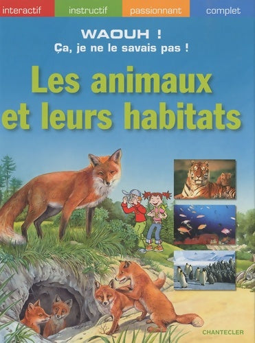 Livrenpoche : Les animaux et leurs habitats - Sandra Noa - Livre