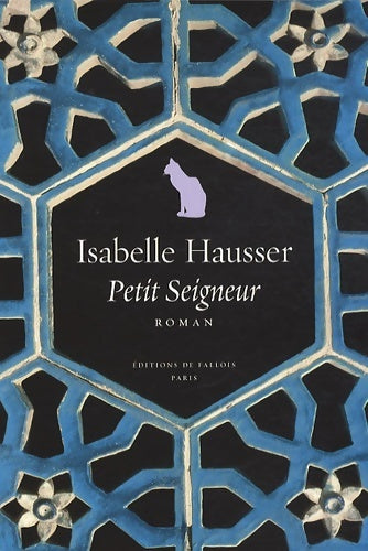 Livrenpoche : Petit seigneur - Isabelle Hausser - Livre