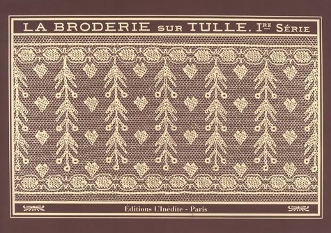Livrenpoche : La broderie sur tulle : - Editions L'Inédite - Livre