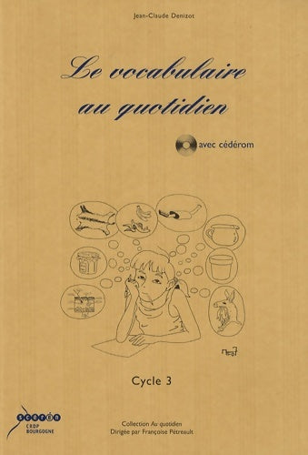 Livrenpoche : Le vocabulaire au quotidien Cycle 3 - Françoise Petreault - Livre