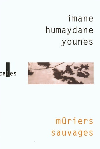 Livrenpoche : Mûriers sauvages - Imane Humaydane - Livre