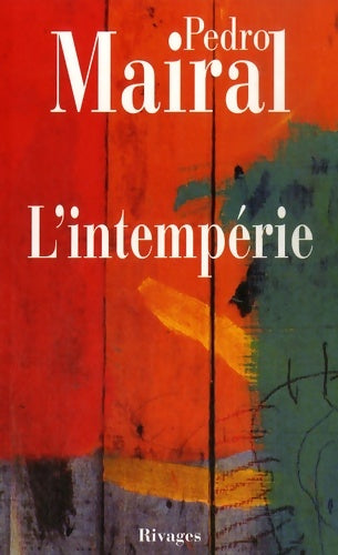 Livrenpoche : L'intempérie - Pedro Mairal - Livre