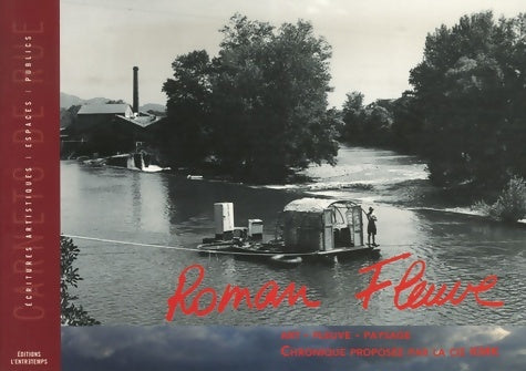 Livrenpoche : Roman fleuve : Art fleuve paysage - Collectif - Livre