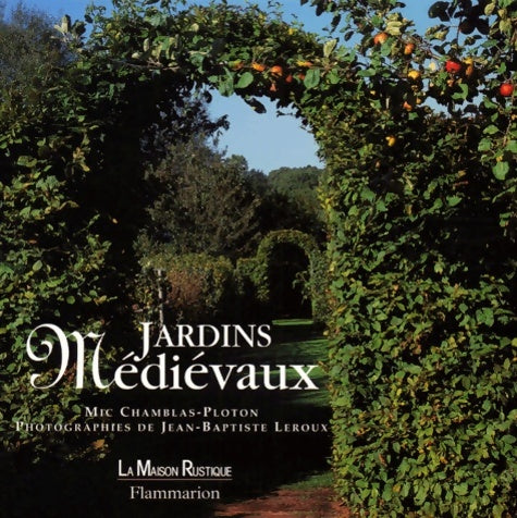 Livrenpoche : Jardins médiévaux - Jean-Baptiste Leroux - Livre