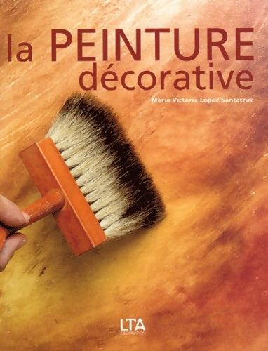 Livrenpoche : La peinture décorative - Collectif - Livre