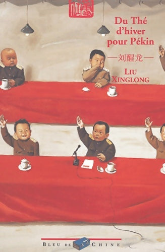 Livrenpoche : Du thé d'hiver pour Pékin - Xinglong Liu - Livre