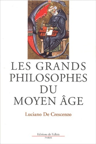 Livrenpoche : Les Grands Philosophes du Moyen Âge - Luciano De Crescenzo - Livre
