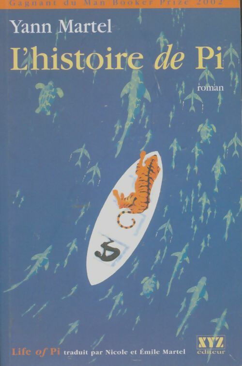 Livrenpoche : L'histoire de Pi - Yann Martel - Livre