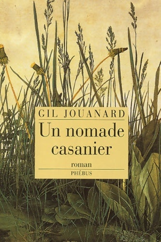 Livrenpoche : Un nomade casanier - Gil Jouanard - Livre