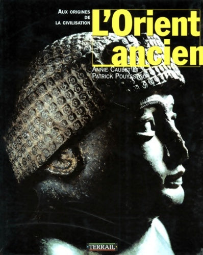 Livrenpoche : L'Orient ancien - Annie Caubet - Livre
