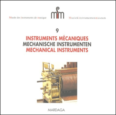 Livrenpoche : Musée des instruments de musique numéro 9 : Instruments mécaniques - Isabelle Deleuse - Livre