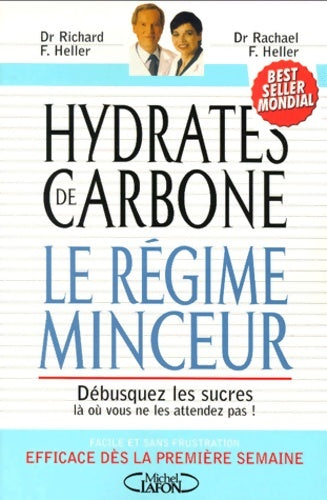 Livrenpoche : Le Régime minceur : Débusquez les sucres là où vous ne les attendez pas ! - Dr Richard F. Heller - Livre