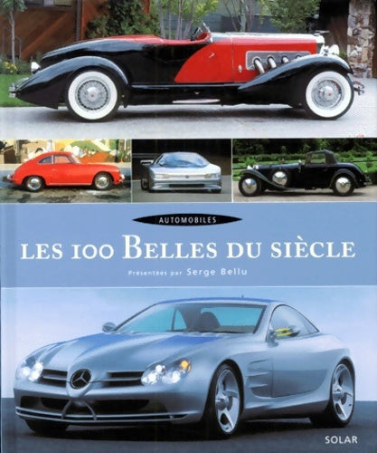 Livrenpoche : 100 BELLES DU siècle - Serge Bellu - Livre