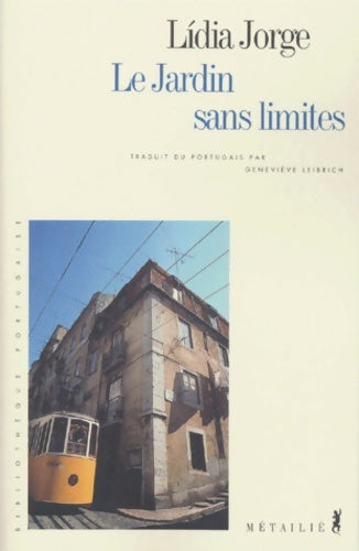 Livrenpoche : Le Jardin sans limites - Lidia Jorge - Livre