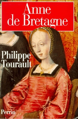 Livrenpoche : Anne de Bretagne - Philippe Tourault - Livre