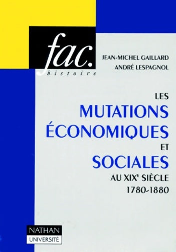 Livrenpoche : Les Mutations économiques et sociales au XIXe siècle - Jean-Michel Gaillard - Livre