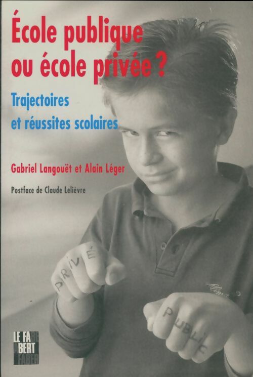 Livrenpoche : École publique ou école privée ? - G. Langouet - Livre