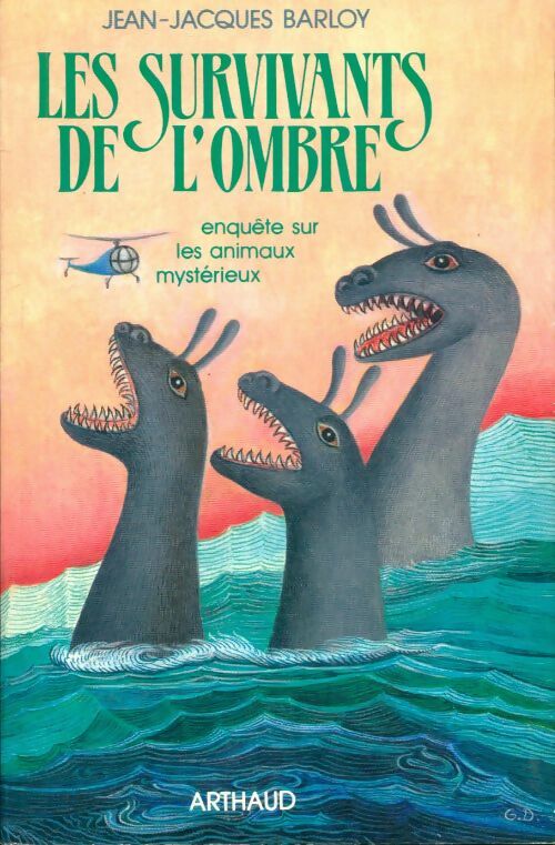 Livrenpoche : Les survivants de l'ombre : Enquête sur les animaux mystérieux - Jean-Jacques Barloy, Barloy Jean-Jacques - Livre