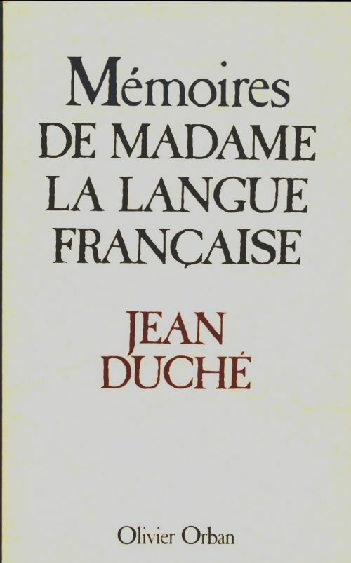 Mémoires de madame la langue française - Duche Jean - Livre