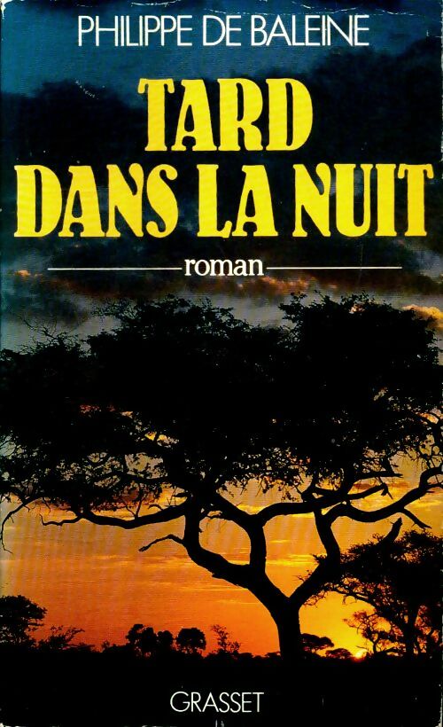 Livrenpoche : Tard dans la nuit - Philippe De Baleine - Livre