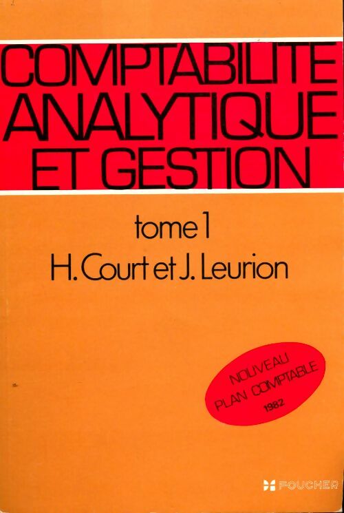 Livrenpoche : Comptabilité analytique et gestion Tome I - J. Leurion - Livre