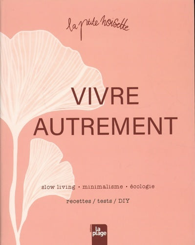 Livrenpoche : Vivre Autrement : Slow living - minimalisme - écologie - La Ptite Noisette - Livre