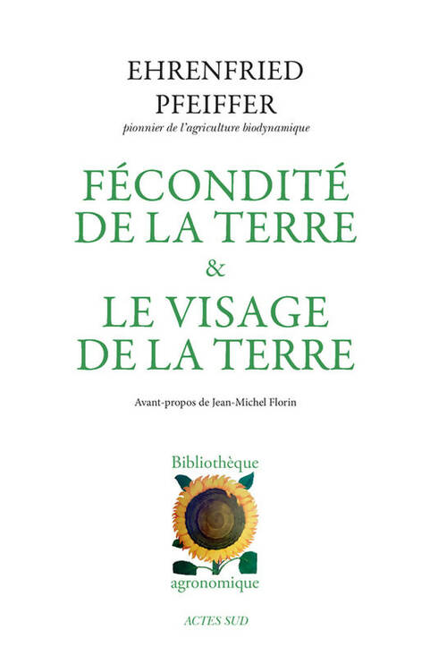 Livrenpoche : Fécondité de la terre et Le Visage de la Terre - Ehrenfried-E Pfeiffer - Livre