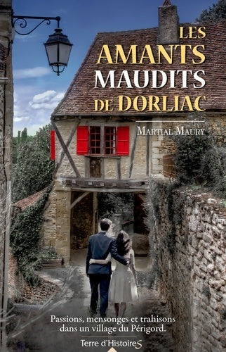 Livrenpoche : Les amants maudits de Dorliac - Martial Maury - Livre