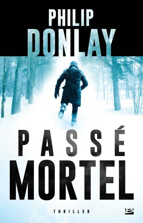 Livrenpoche : Passé mortel - Philip Donlay - Livre
