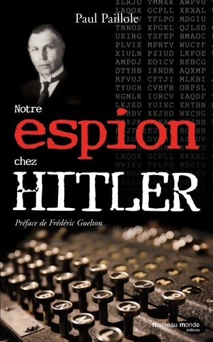 Livrenpoche : Notre espion chez Hitler - Paul Paillole - Livre