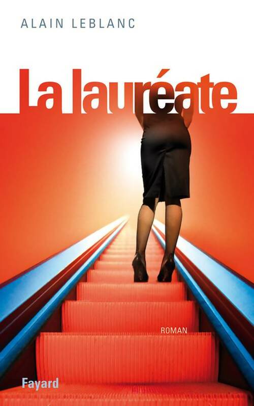 Livrenpoche : La lauréate - Alain Le Blanc - Livre