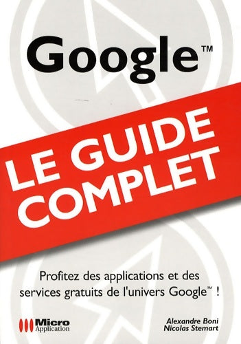 Livrenpoche : Google - Alexandre Boni - Livre