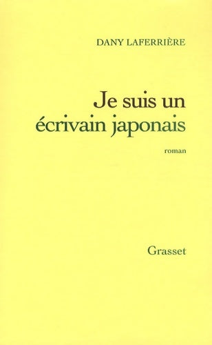 Livrenpoche : Je suis un écrivain japonais - Dany Laferrière - Livre