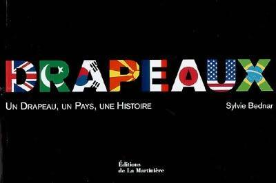 Livrenpoche : Drapeaux : Un Drapeau un Pays une Histoire - Sylvie Bednar - Livre
