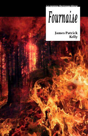 Livrenpoche : Fournaise - James-Patrick Kelly - Livre