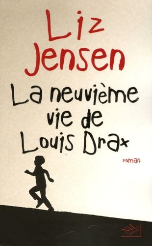 Livrenpoche : La neuvième vie de Louis Drax - Liz Jensen - Livre