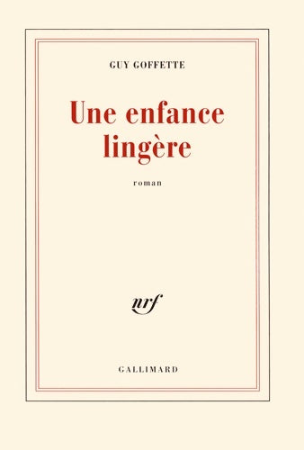 Livrenpoche : Une enfance lingère - Guy Goffette - Livre