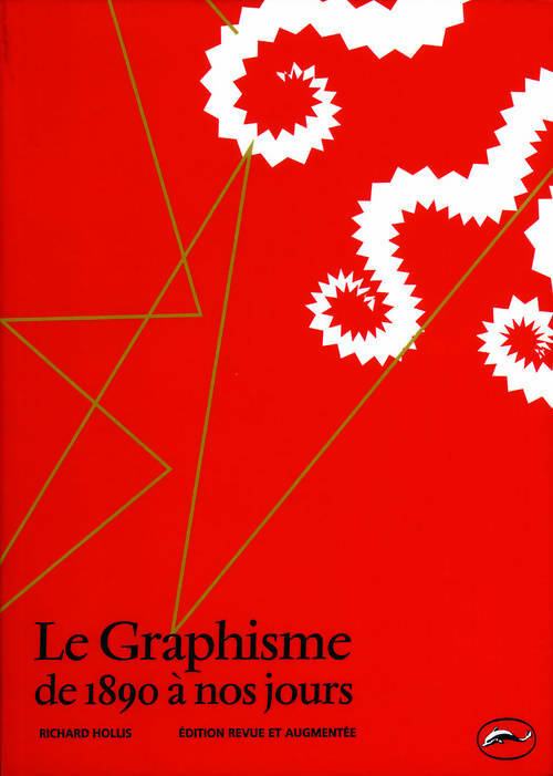 Livrenpoche : Le Graphisme de 1890 à nos jours - Richard Hollis - Livre